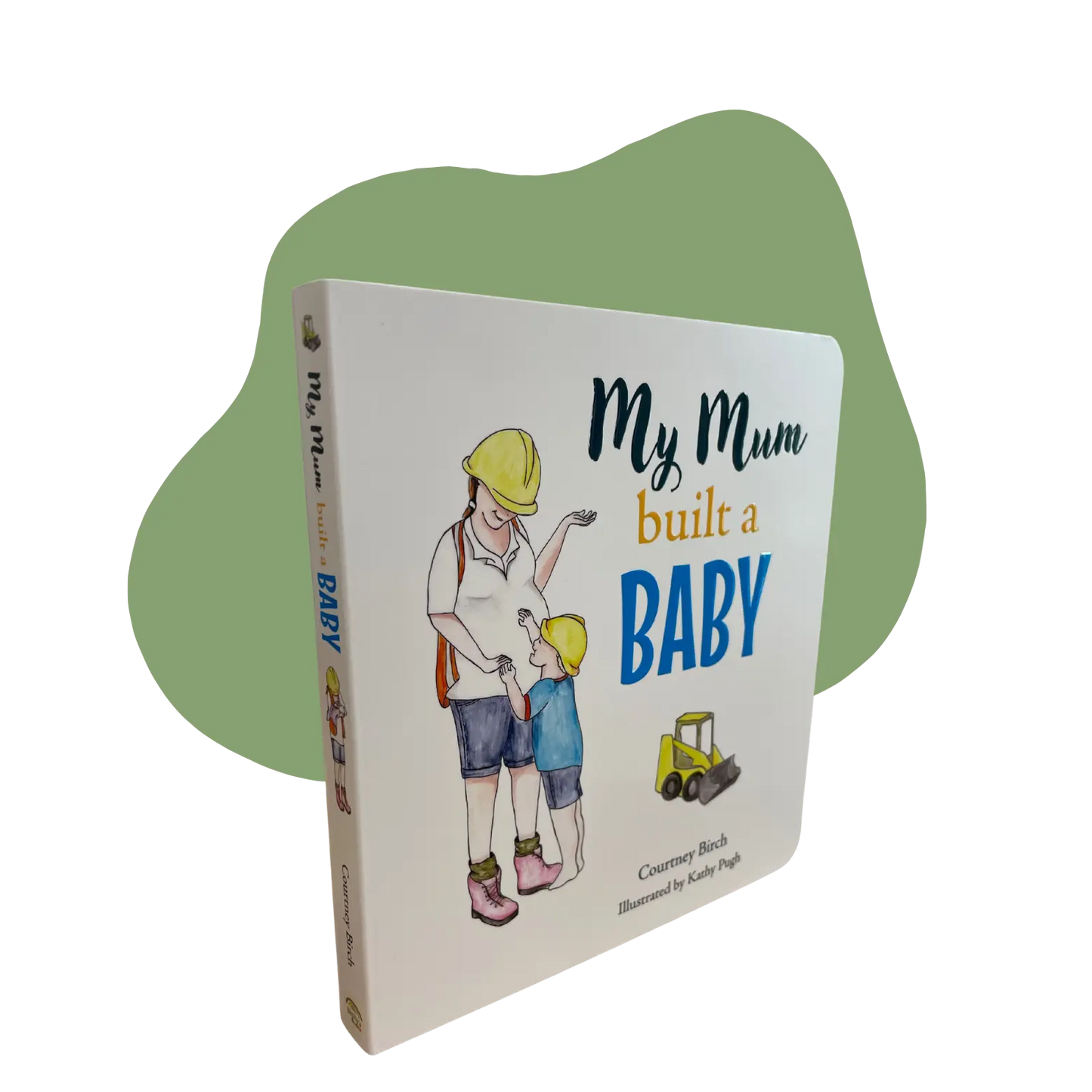 My Mum Built a Baby Board Book